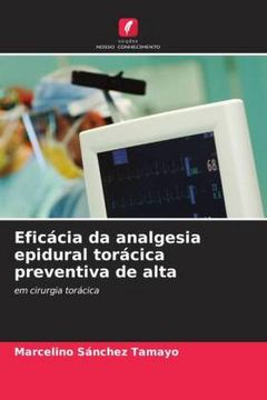 portada Eficácia da Analgesia Epidural Torácica Preventiva de Alta (en Portugués)