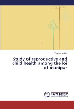 portada Study of Reproductive and Child Health Among the Loi of Manipur