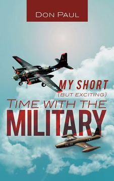 portada my short but exciting time with the military