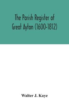 portada The Parish Register of Great Ayton ( 1600-1812) (in English)