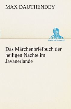 portada Das Märchenbriefbuch der heiligen Nächte im Javanerlande (TREDITION CLASSICS) (German Edition)