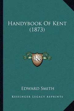 portada handybook of kent (1873)