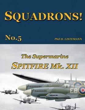 portada The Supermarine Spitfire Mk.XII (en Inglés)