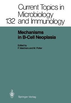 portada mechanisms in b-cell neoplasia: workshop at the national cancer institute, national institutes of health, bethesda, md, usa, march 24 26,1986 (en Inglés)