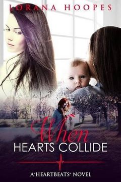 portada When Hearts Collide: A "Heartbeats" Novel