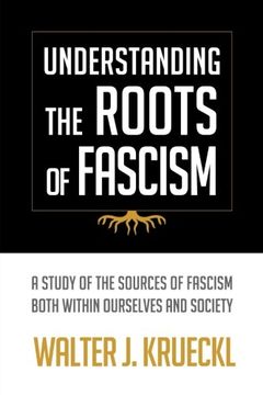 portada Understanding The Roots Of Fascism (en Inglés)