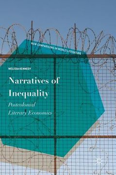 portada Narratives of Inequality: Postcolonial Literary Economics (en Inglés)