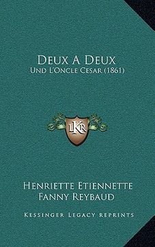 portada Deux A Deux: Und L'Oncle Cesar (1861) (in French)