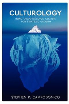 portada culturology: using organizational culture for strategic growth (en Inglés)