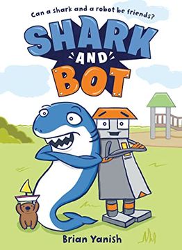 portada Shark and Bot: (a Graphic Novel) (en Inglés)