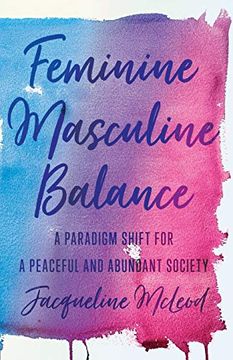 portada Feminine Masculine Balance: A Paradigm Shift for a Peaceful and Abundant Society (in English)