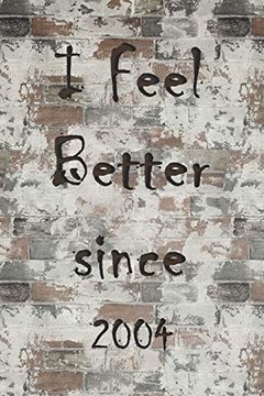 portada I Feel Better Since 2004 (en Inglés)