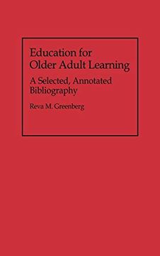 portada Education for Older Adult Learning: A Selected, Annotated Bibliography (Bibliographies and Indexes in Gerontology) (en Inglés)