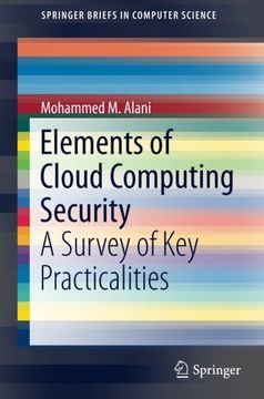 portada Elements of Cloud Computing Security: A Survey of Key Practicalities (SpringerBriefs in Computer Science)