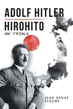 portada Adolf Hitler: Hirohito: On Trials (en Inglés)