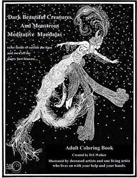 portada Dark Beautiful Creatures and Monstrous Meditative Mandalas: Adult Coloring Book: Dark Beautiful Creatures and Monstrous Meditative Mandalas: Adult Coloring Book: (en Inglés)