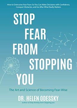 portada Stop Fear From Stopping You: The art and Science of Becoming Fear-Wise (What's Stopping You? )