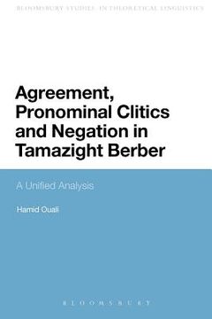 portada agreement, pronominal clitics and negation in tamazight berber: a unified analysis