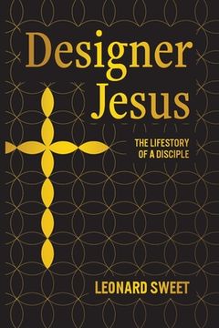 portada Designer Jesus: The Lifestory of a Disciple
