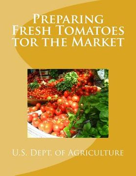 portada Preparing Fresh Tomatoes tor the Market (en Inglés)