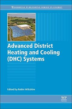 portada Advanced District Heating and Cooling (Dhc) Systems (Woodhead Publishing Series in Energy) (en Inglés)