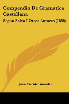 portada Compendio de Gramatica Castellana: Segun Salva i Otros Autores (1858)