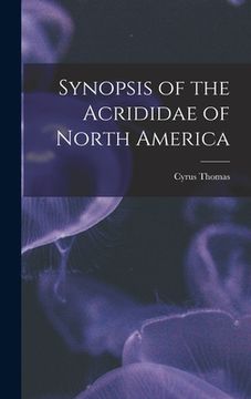 portada Synopsis of the Acrididae of North America [microform] (in English)