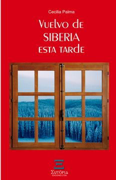 portada Vuelvo de Siberia Esta Tarde / 2 ed. (in Spanish)