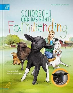 portada Schorschi und das Bunte Familiending: Eine Ziemlich Wahre Geschichte (Ziemlich Wahre Tiergeschichten) (en Alemán)