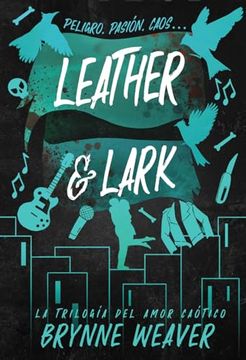 portada Leather & Lark: La Trilogía del Amor Caótico 2