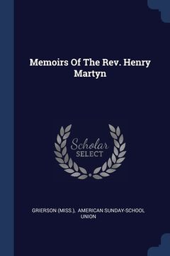 portada Memoirs Of The Rev. Henry Martyn