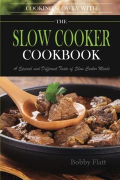 portada Cook Slowly with The Slow Cooker Cookbook: A Special and Different Taste of Slow Cooker Meals