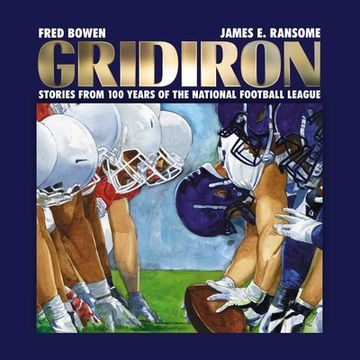 portada Gridiron: Stories From 100 Years of the National Football League (in English)