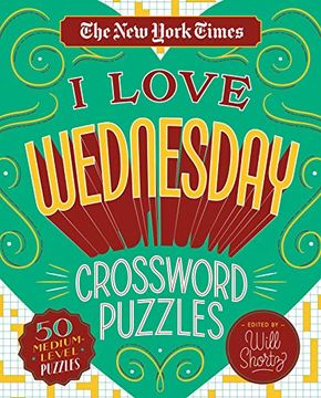 portada The new York Times i Love Wednesday Crossword Puzzles: 50 Medium-Level Puzzles (in English)