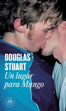 Un lugar para Mungo - Douglas Stuart - Reseña Un Cuarto Oscuro