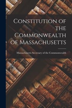portada Constitution of the Commonwealth of Massachusetts (en Inglés)