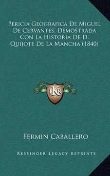 portada Pericia Geografica de Miguel de Cervantes, Demostrada con la Historia de d. Quijote de la Mancha (1840) (in Spanish)