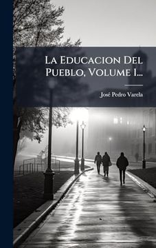 portada La Educacion del Pueblo, Volume 1.