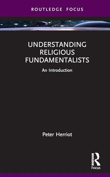 portada Understanding Religious Fundamentalists (Routledge Focus on Religion) (en Inglés)