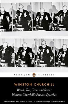 portada Blood, Toil, Tears and Sweat: The Great Speeches (Penguin Classics) (in English)