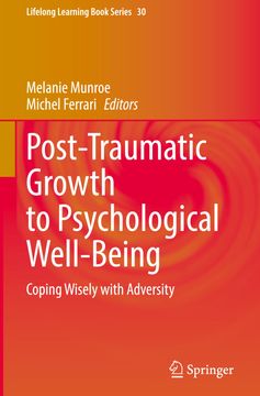 portada Post-Traumatic Growth to Psychological Well-Being: Coping Wisely With Adversity 