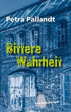 portada Bittere Wahrheit (Krimi Bergisches Land) (in German)