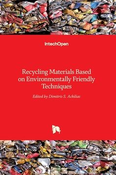 portada Recycling Materials Based on Environmentally Friendly Techniques (en Inglés)