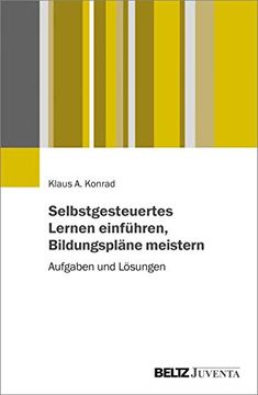 portada Selbstgesteuertes Lernen Einführen, Bildungspläne Meistern: Aufgaben und Lösungen (en Alemán)
