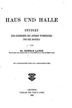 portada Hans und halle, studien zur geschichte des antiken wohnhauses und der basilika (in German)