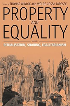 portada Property and Equality: Volume i: Ritualization, Sharing, Egalitarianism (en Inglés)