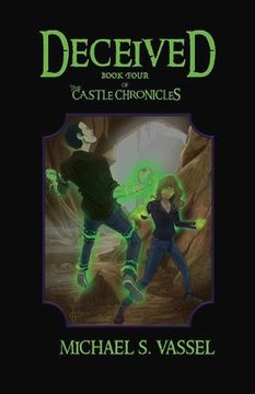 portada Deceived: Book Four of the Castle Chronicles Volume 4 (en Inglés)
