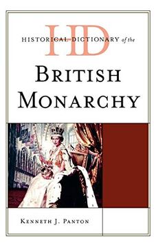 portada Historical Dictionary of the British Monarchy (en Inglés)