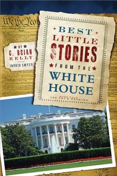 portada Best Little Stories from the White House: More Than 100 True Stories (en Inglés)