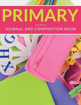 portada Primary Journal And Composition Book (en Inglés)